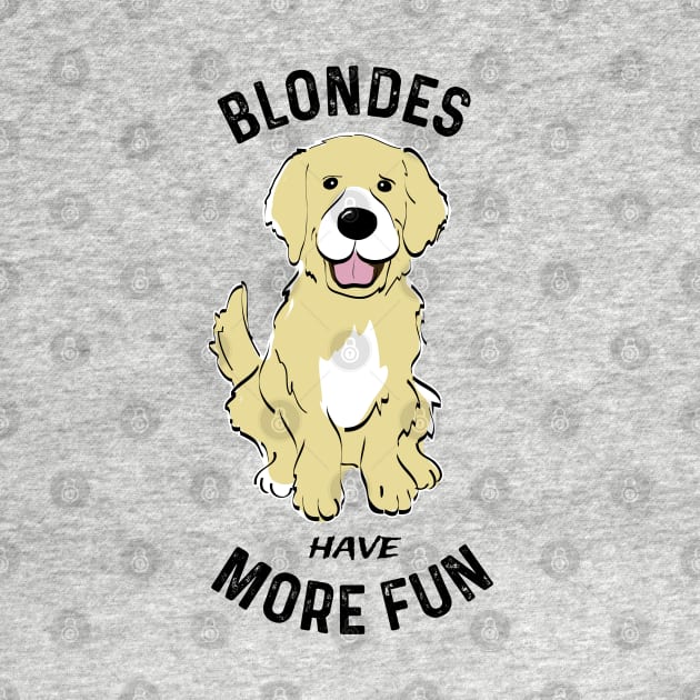 Funny Golden Retriever Blondes Retriever Dog Fan by atomguy